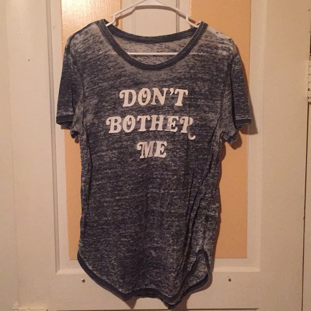 “don’t bother me” shirt